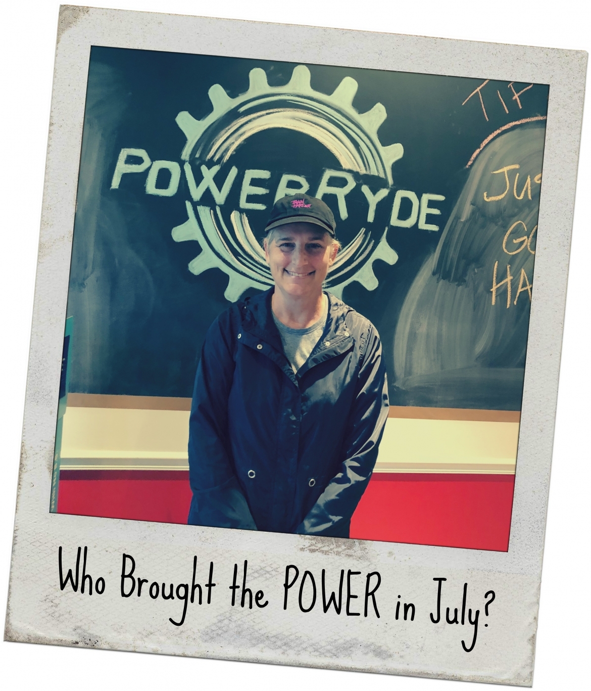 Polaroid style picture of Patricia Latessa with 'Who Brought the POWER in July'?